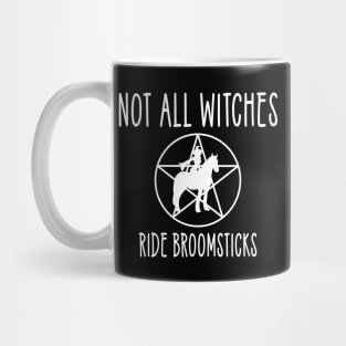 Not all Witches Ride Broomsticks Horse Rider Cheeky Witch® Mug